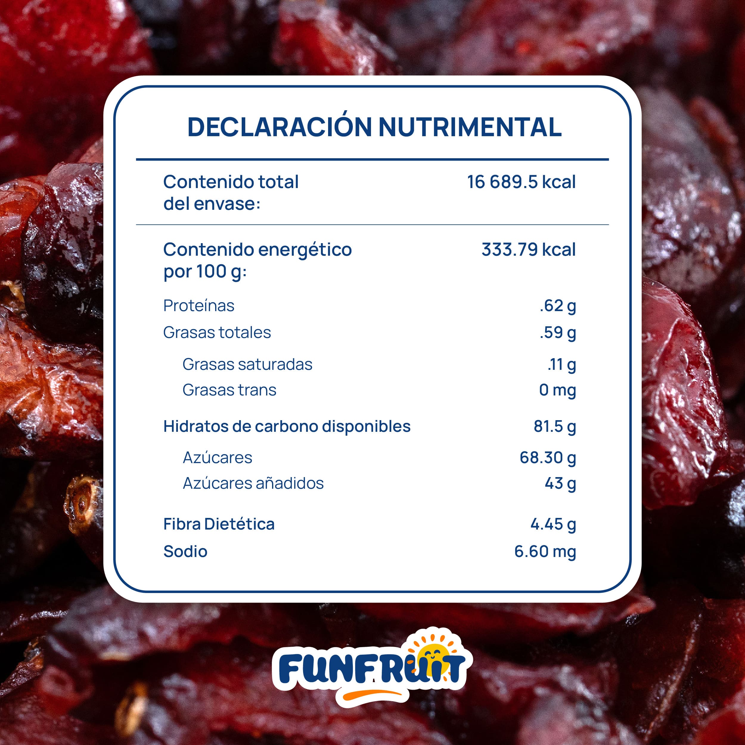 FUN FRUIT - DESCRIPCIÓN - Arándano Rebanado Deshidratado_2 - Declaración nutrimental