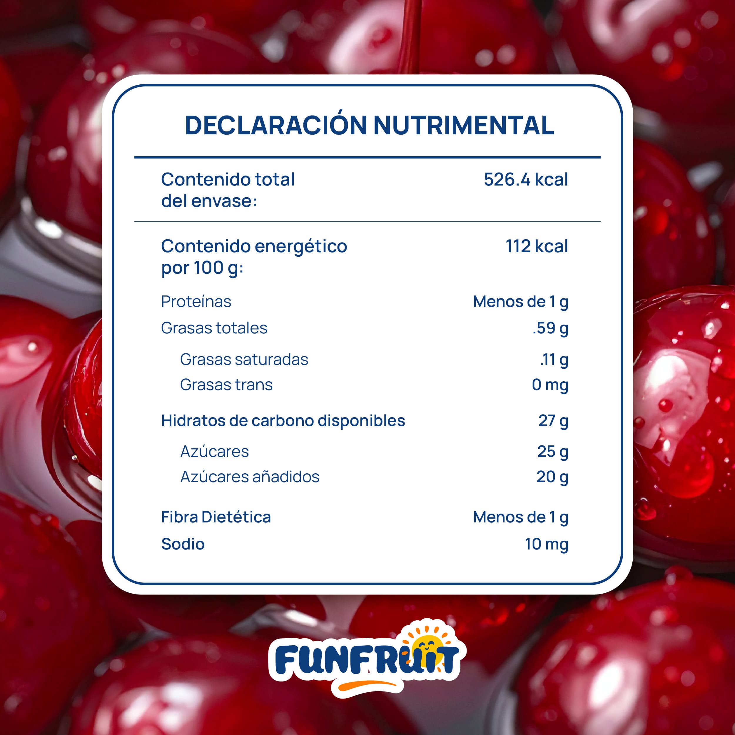 FUN FRUIT - DESCRIPCIÓN - Cereza Sin Tallo 285g_2 - Declaración nutrimental